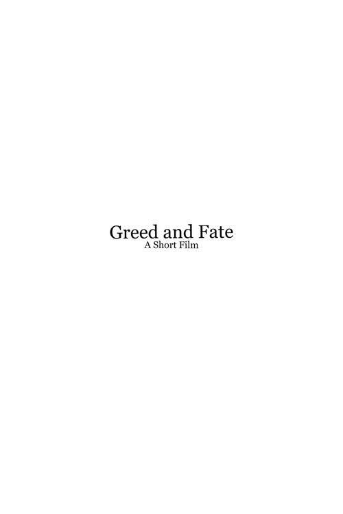 Greed and Fate - Short Film
