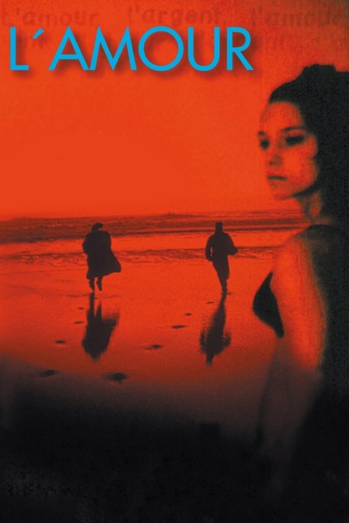 L’amour, l’argent, l’amour