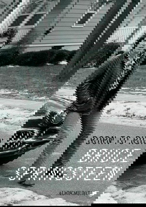 Bruce Springsteen: Born to Run