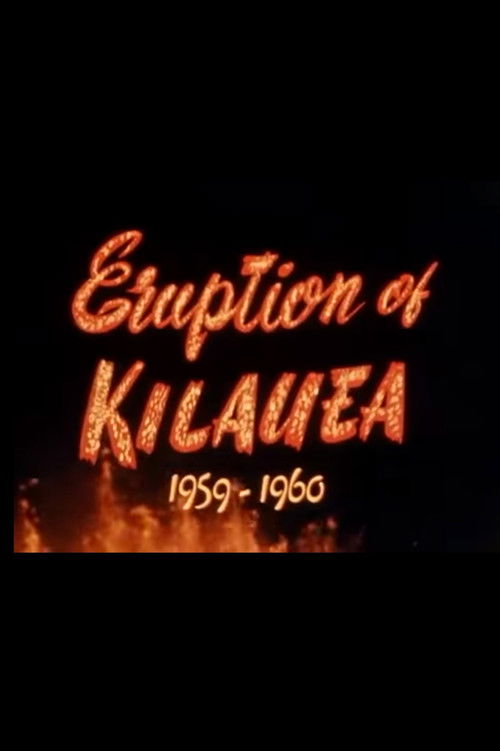 The Eruption of Kilauea 1959-1960