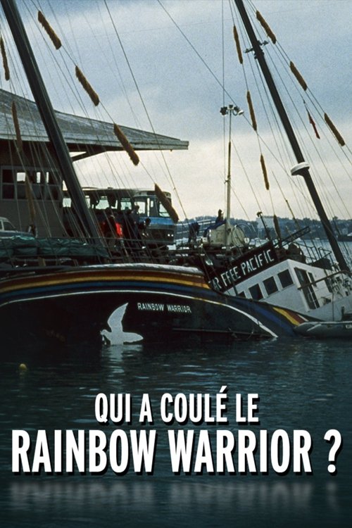 Qui a coulé le Rainbow Warrior ?