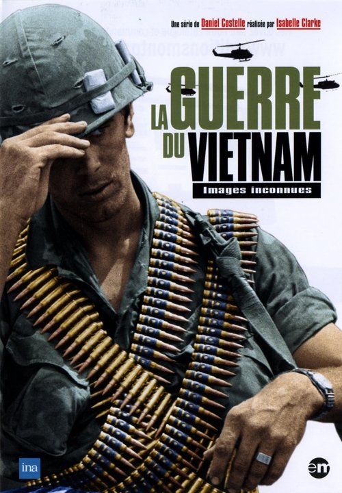 La Guerre du Vietnam - images inconnues