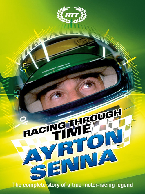 Racing Through Time - Ayrton Senna