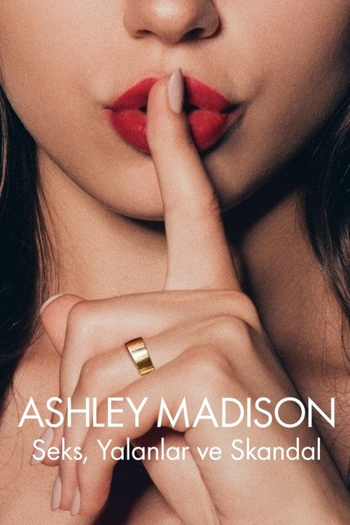 Ashley Madison: Seks, Yalanlar ve Skandal