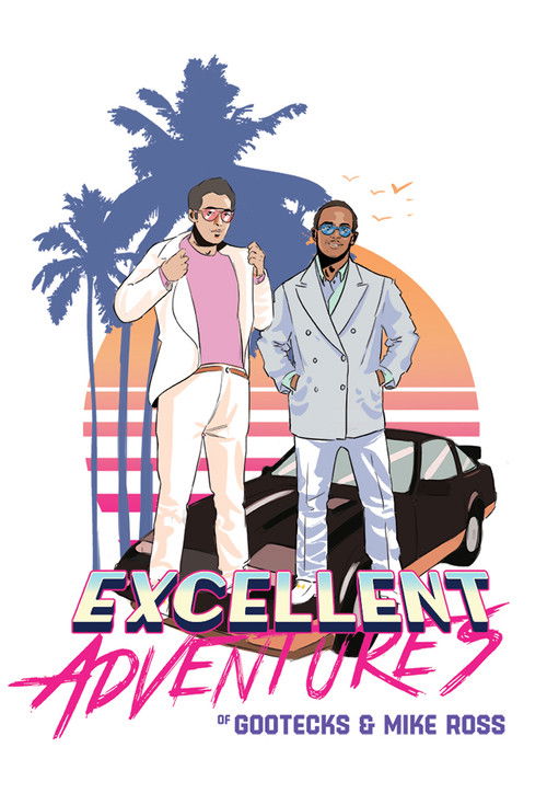 The Excellent Adventures of Gootecks & Mike Ross